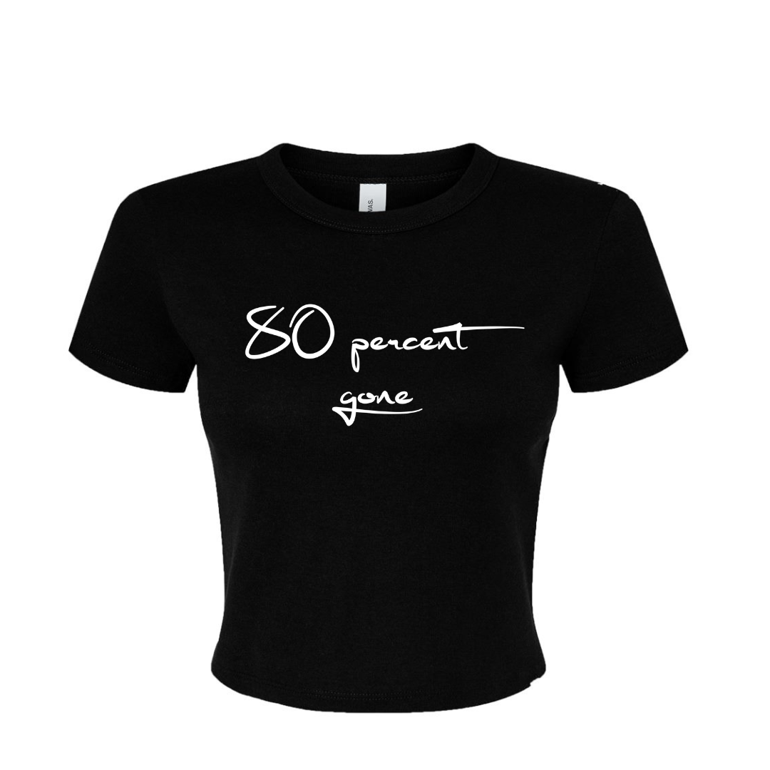 80 PERCENT GONE- MICRO RIB BELLY TEE